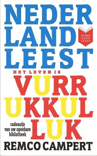 Cover of 'Het leven is vurrukkulluk' by Remco Campert Cover of 'Het leven is vurrukkulluk' by Remco Campert