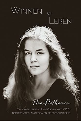 Cover of 'Winnen Of Leren' by Noa Pothoven Cover of 'Winnen Of Leren' by Noa Pothoven