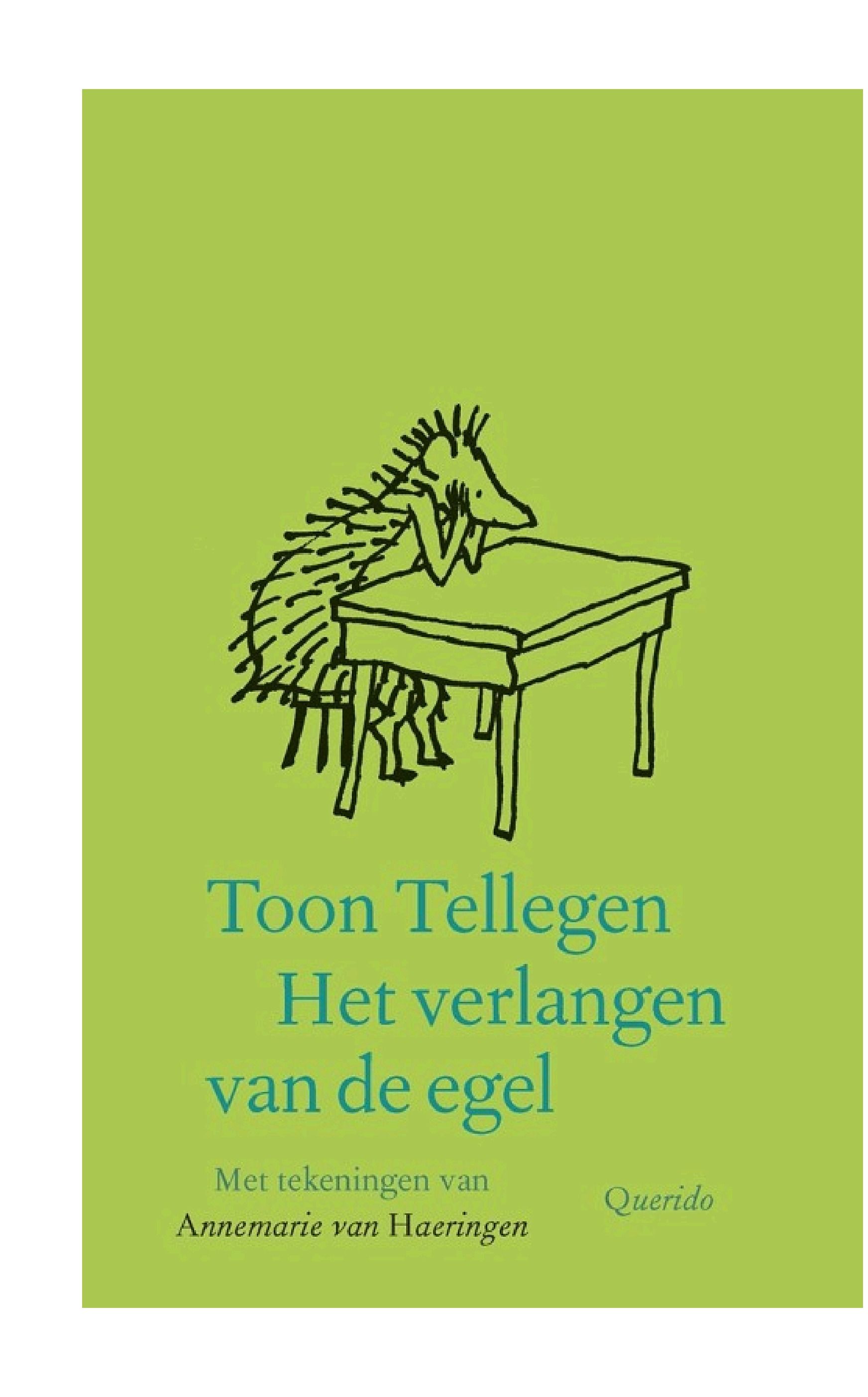 Cover of 'Het verlangen van de egel' by Toon Tellegen Cover of 'Het verlangen van de egel' by Toon Tellegen