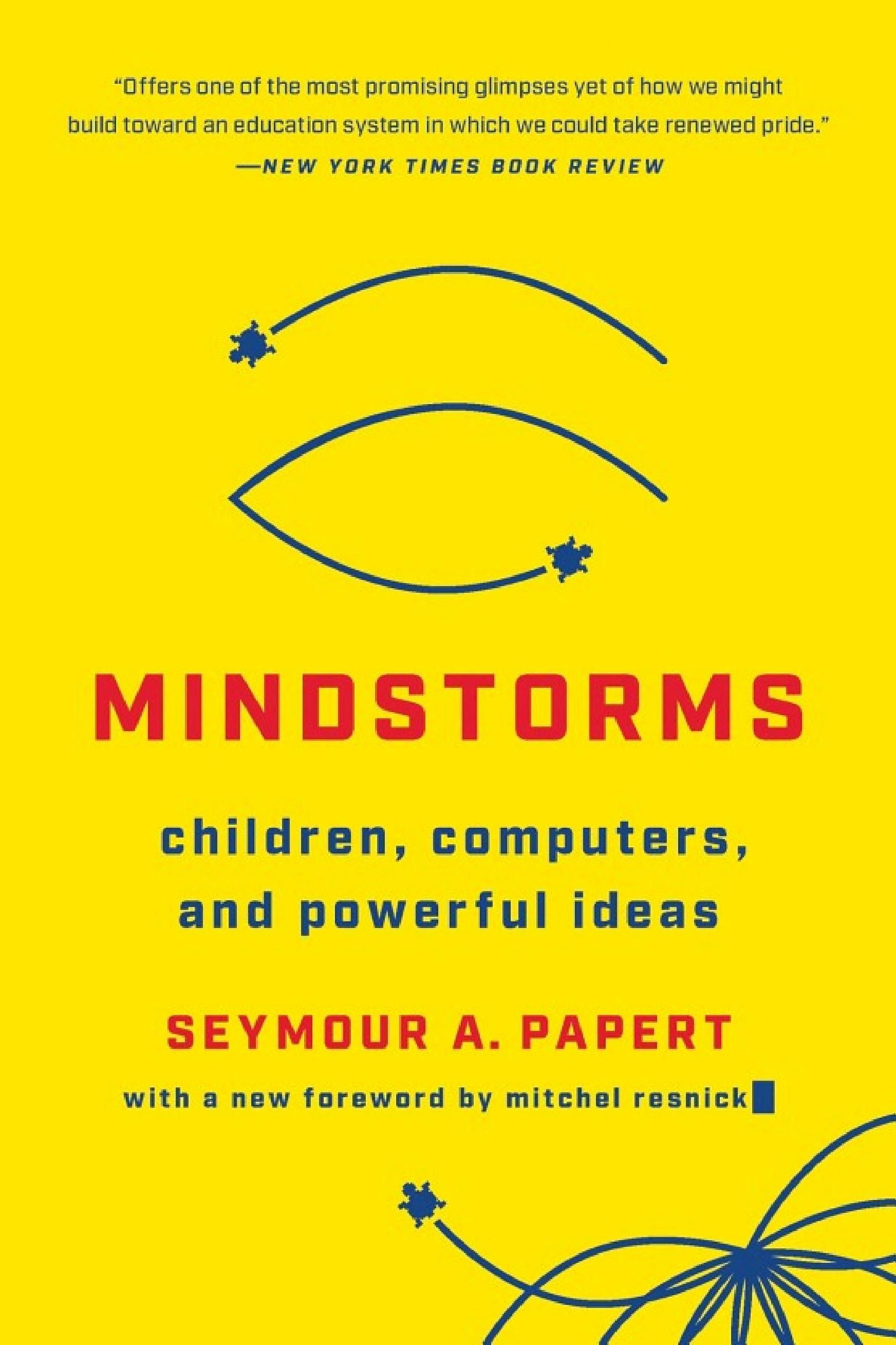 Cover of 'Mindstorms: Children, Computers, And Powerful Ideas' by Seymour Papert Cover of 'Mindstorms: Children, Computers, And Powerful Ideas' by Seymour Papert