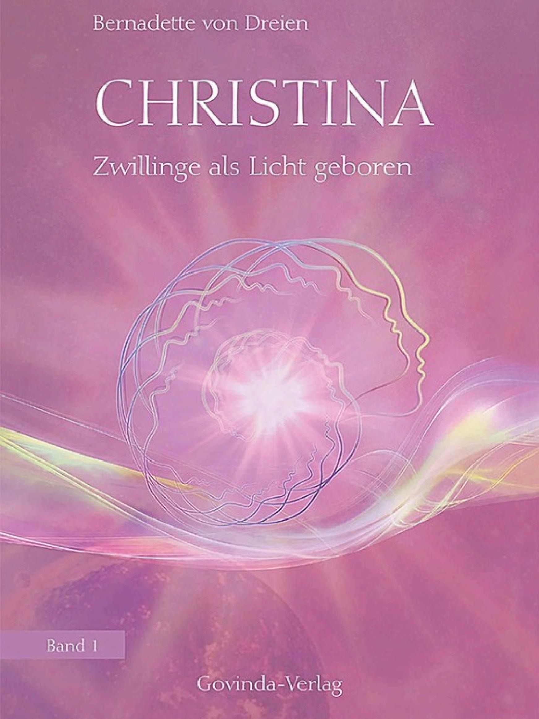 Cover of 'Zwillinge als Licht geboren' by Bernadette von Dreien Cover of 'Zwillinge als Licht geboren' by Bernadette von Dreien