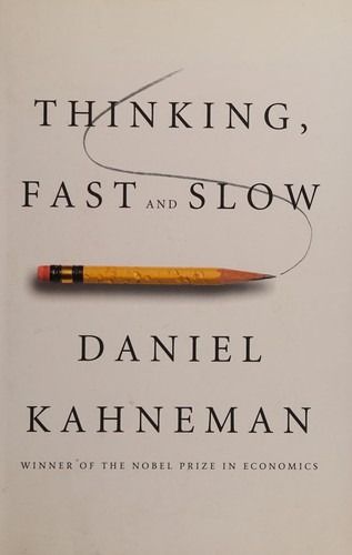 Cover of 'Thinking, Fast and Slow' by Daniel Kahneman Cover of 'Thinking, Fast and Slow' by Daniel Kahneman