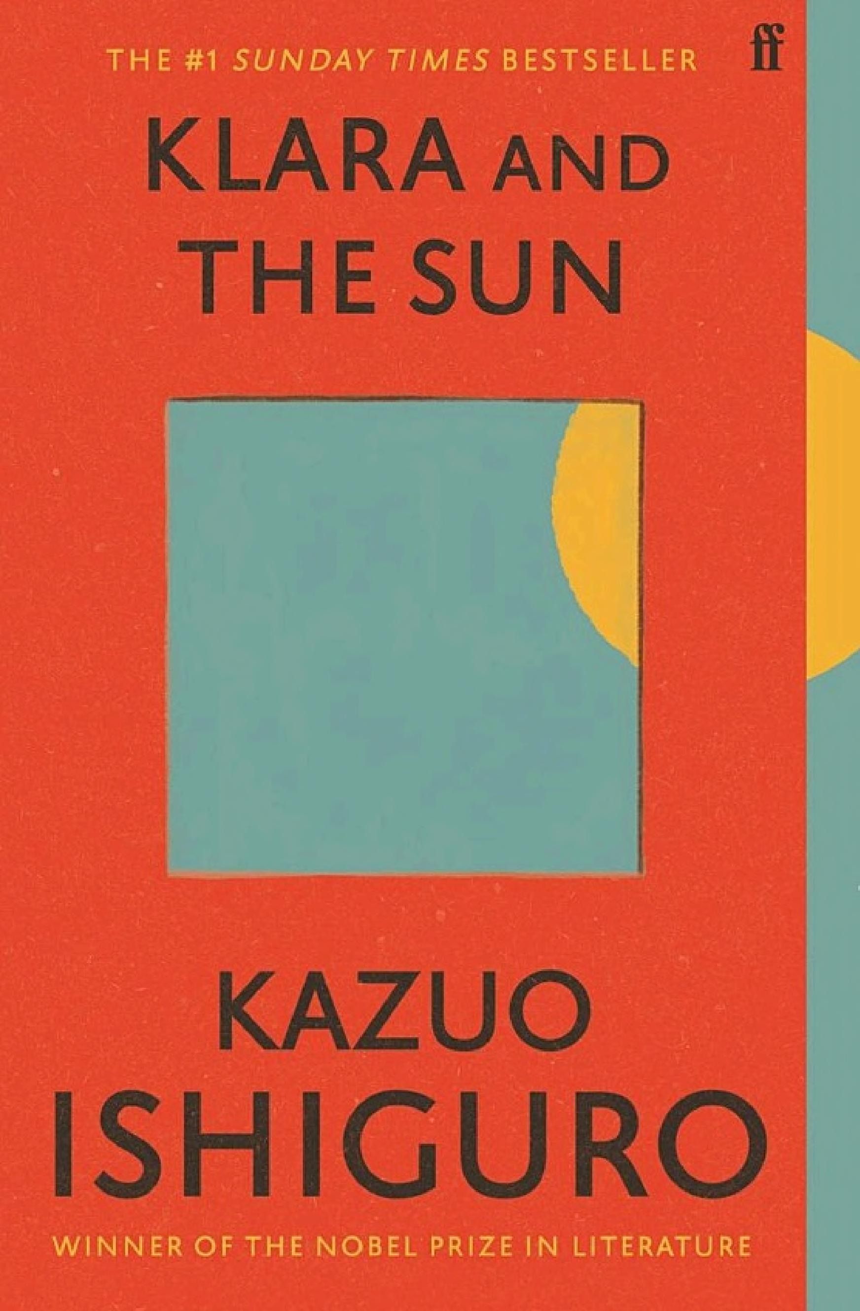 Cover of 'Klara and the Sun' by Kazuo Ishiguro Cover of 'Klara and the Sun' by Kazuo Ishiguro