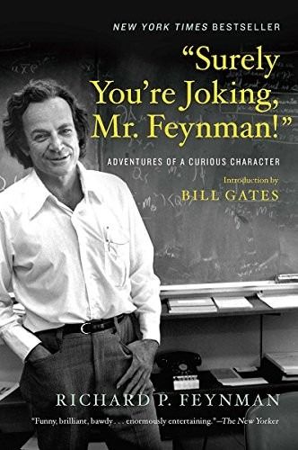 Cover of 'Surely You're Joking, Mr. Feynman!: Adventures of a Curious Character' by Richard P. Feynman Cover of 'Surely You're Joking, Mr. Feynman!: Adventures of a Curious Character' by Richard P. Feynman