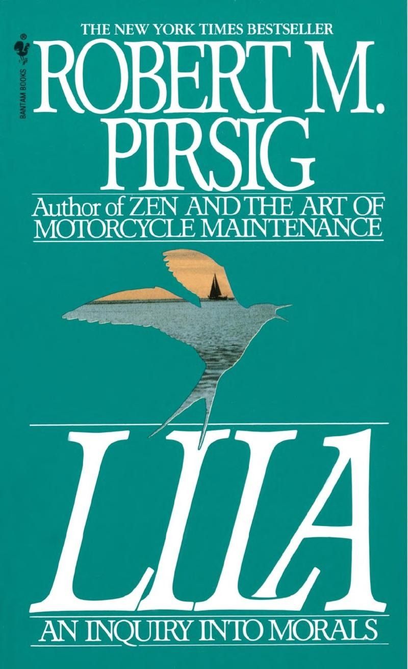 Cover of 'Lila: An Inquiry Into Morals' by Robert M. Pirsig Cover of 'Lila: An Inquiry Into Morals' by Robert M. Pirsig