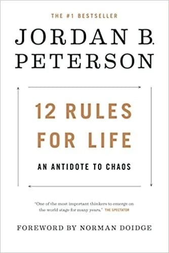 Cover of '12 Rules for Life: An Antidote to Chaos' by Jordan B. Peterson Cover of '12 Rules for Life: An Antidote to Chaos' by Jordan B. Peterson