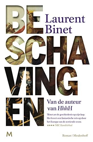 Cover of 'Beschavingen' by Laurent Binet, Liesbeth van Nes (Translator) Cover of 'Beschavingen' by Laurent Binet, Liesbeth van Nes (Translator)