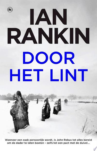 Cover of 'Door het lint' by Ian Rankin, Anders Pieterse (Translator) Cover of 'Door het lint' by Ian Rankin, Anders Pieterse (Translator)