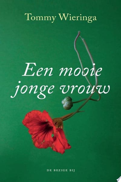Cover of 'Een mooie jonge vrouw' by Tommy Wieringa Cover of 'Een mooie jonge vrouw' by Tommy Wieringa