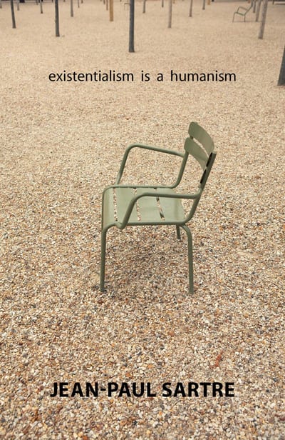 Cover of 'Existentialism is a Humanism' by Jean-Paul Sartre, Arlette Elkaïm-Sartre (Preface), Annie Cohen-Solal (Introduction), Carol Macomber (Translator) Cover of 'Existentialism is a Humanism' by Jean-Paul Sartre, Arlette Elkaïm-Sartre (Preface), Annie Cohen-Solal (Introduction), Carol Macomber (Translator)