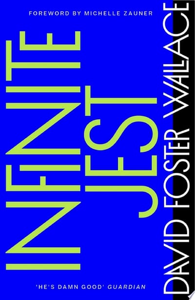 Cover of 'Infinite Jest' by David Foster Wallace Cover of 'Infinite Jest' by David Foster Wallace