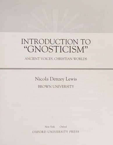 Cover of 'Introduction to Gnosticism: Ancient Voices, Christian Worlds' by Nicola Denzey Lewis Cover of 'Introduction to Gnosticism: Ancient Voices, Christian Worlds' by Nicola Denzey Lewis