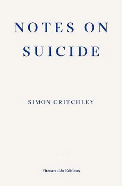 Cover of 'Notes on Suicide' by Simon Critchley, David Hume (Afterword) Cover of 'Notes on Suicide' by Simon Critchley, David Hume (Afterword)