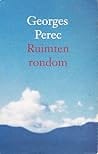 Cover of 'Ruimten rondom' by Georges Perec, Rokus Hofstede (Translator) Cover of 'Ruimten rondom' by Georges Perec, Rokus Hofstede (Translator)