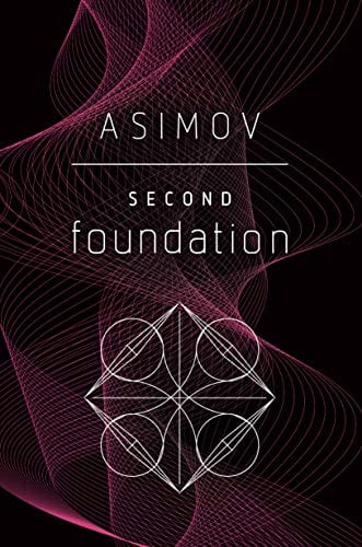 Cover of 'Second Foundation' by Isaac Asimov Cover of 'Second Foundation' by Isaac Asimov