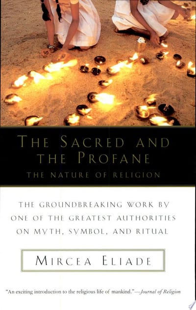 Cover of 'The Sacred and the Profane' by Mircea Eliade Cover of 'The Sacred and the Profane' by Mircea Eliade