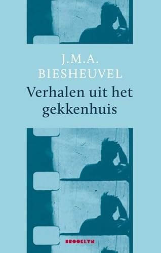 Cover of 'Verhalen uit het gekkenhuis' by J.M.A. Biesheuvel Cover of 'Verhalen uit het gekkenhuis' by J.M.A. Biesheuvel